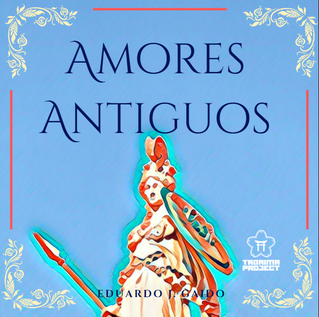 Amores Antiguos